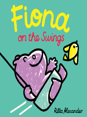 cover image of Fiona on the Swings